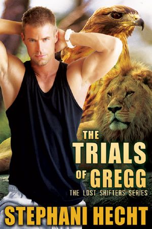 [Lost Shifters 27] • The Trials of Gregg